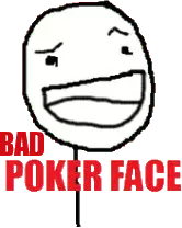 BadPokerFace.webp