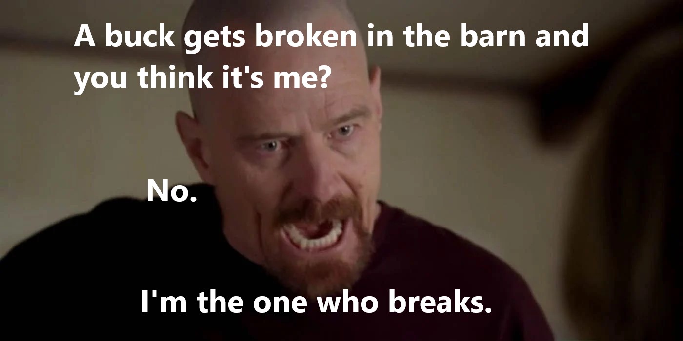 breaking bad one who breaks.jpg