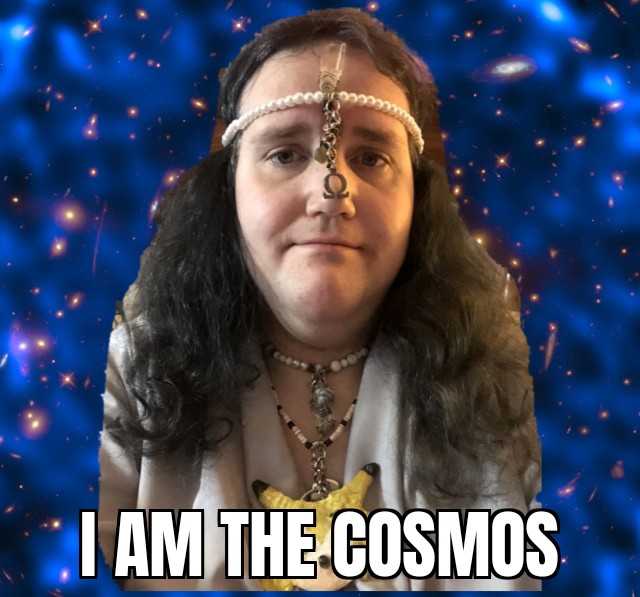 He is the Cosmos.jpg