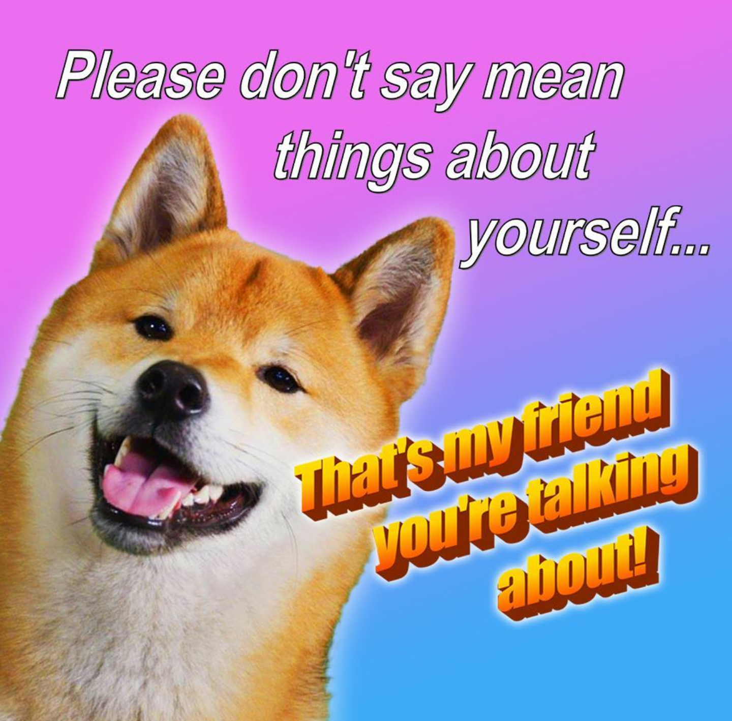 please don't say mean things about yourself.png