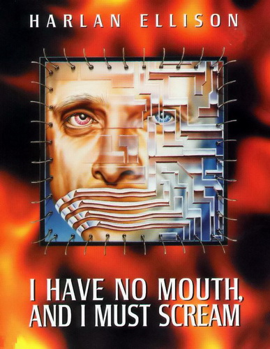 I_Have_No_Mouth_and_I_Must_Scream_Cover.jpg